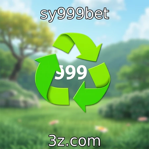 sy999bet | Desenvolvimento de jogos sustentáveis e eco-friendly